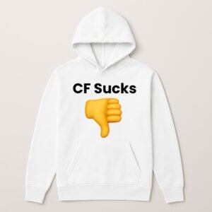 CF SUCKS HOODIE