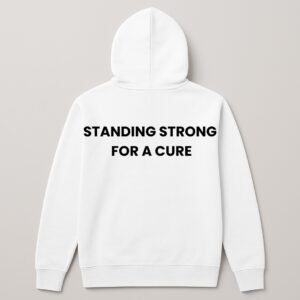 STANDING STRONG FOR A CURE HOODIE