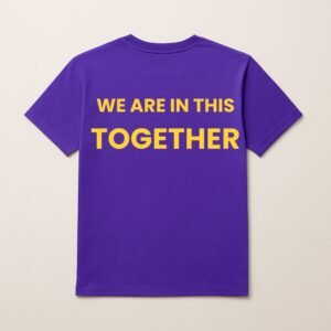 WE ARE IN THIS TOGETHER T SHIRT