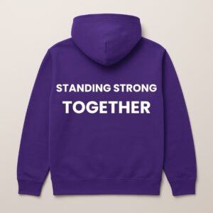 STANDING STRONG TOGETHER HOODIE