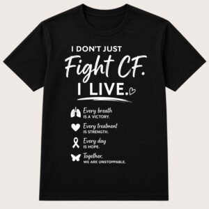I DON'T JUST FIGHT CF. I LIVE T SHIRT (Plain Back)