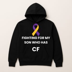 FIGHTING FOR MY SON WHO HAS CF LOGO HOODIE (Sponser Back)
