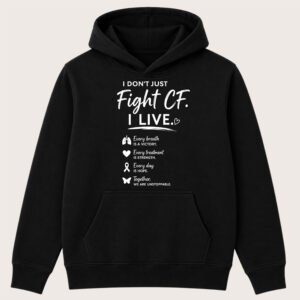 I DON’T JUST FIGHT CF. I LIVE HOODIE (Plain Back)