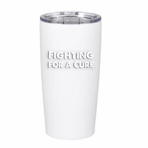 FIGHTING FOR A CURE TUMBLER